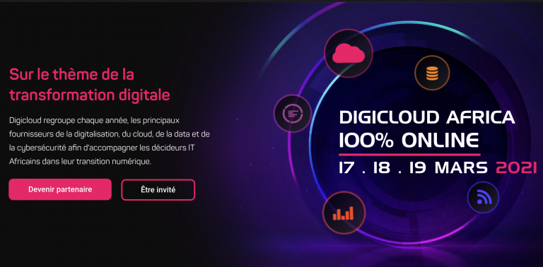 Le forum Digicloud Africa se tient en ligne Du 17 au 19 mars 2021