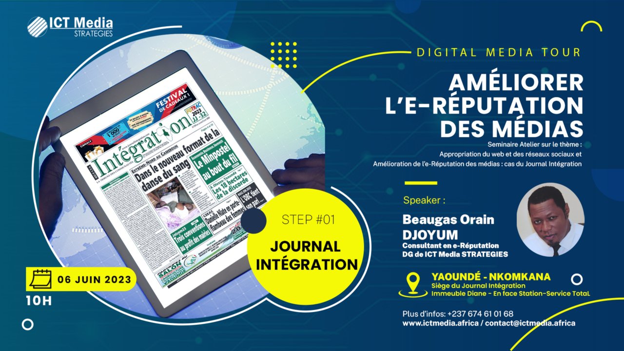 Digital Media Tour : ICT Media STRATEGIES renforce les capacités du personnel du Journal Intégration en matière d’e-Réputation