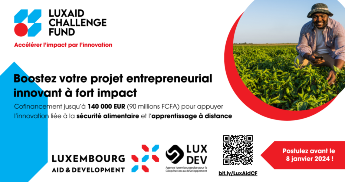 LuxAid Challenge Fund : Le Luxembourg cofinance les start-up innovantes burkinabè, maliennes et sénégalaises [Postulez]
