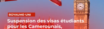 Londre dit Non aux visas étudiants Camerounais