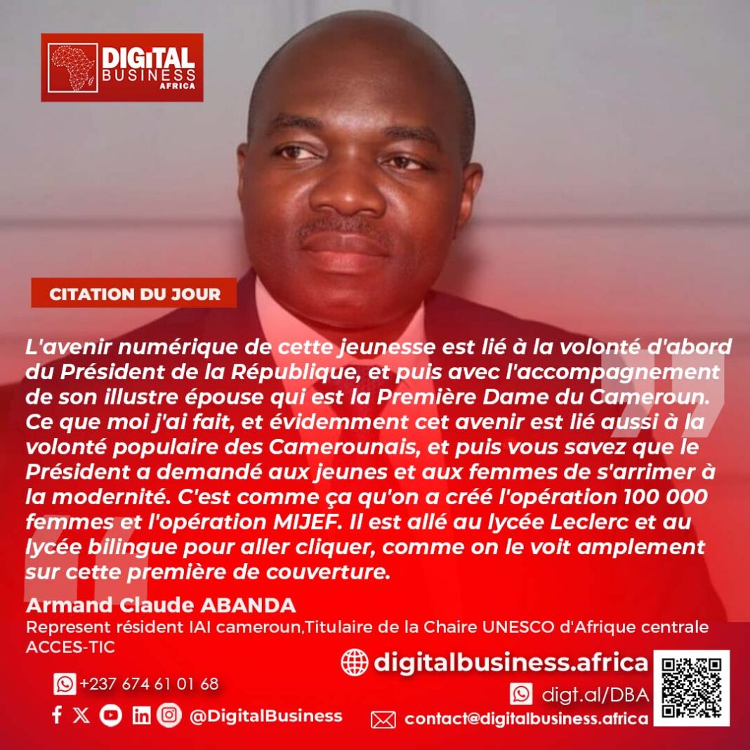 Cameroun : Avec le « Click présidentiel », Armand Claude Abanda retrace les fondements d’une inclusion numérique à grande échelle